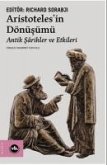 Aristotelesin Dönüsümü - Antik Sarihler ve Etkileri Aristotelesin Dönüsümü - Antik Sarihler ve Etkileri
