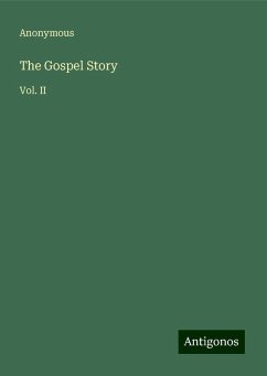 The Gospel Story - Anonymous