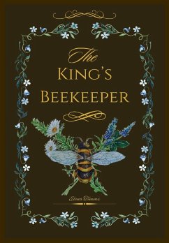 The King's Beekeeper - Timms, Elena