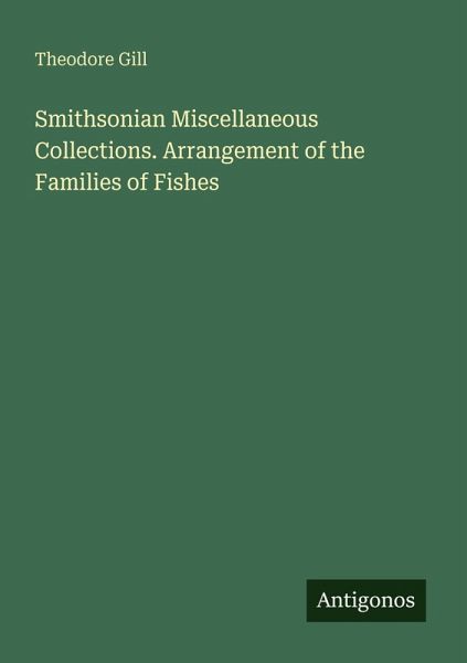 Smithsonian Miscellaneous Collections. Arrangement of the Families of Fishes