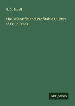 Cover The Scientific and Profitable Culture of Fruit Trees