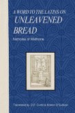A word to the Latins on Unleavened Bread A word to the Latins on Unleavened Bread