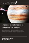 Impactos cometarios en la magnetosfera joviana