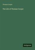 The Life of Thomas Cooper