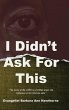 I' Didn't Ask For This - Bild 1