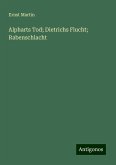 Alpharts Tod; Dietrichs Flucht; Rabenschlacht Alpharts Tod; Dietrichs Flucht; Rabenschlacht