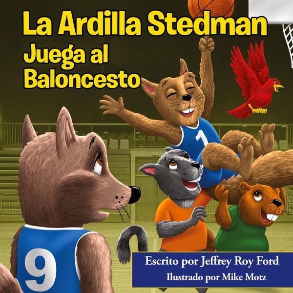 La Ardilla Stedman Juega al Baloncesto La Ardilla Stedman Juega al Baloncesto