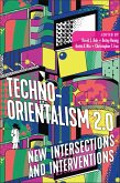 Techno-Orientalism 2.0 Techno-Orientalism 2.0