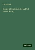 Second Adventism, in the Light of Jewish History Second Adventism, in the Light of Jewish History