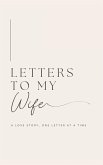 Letters to My Wife Letters to My Wife