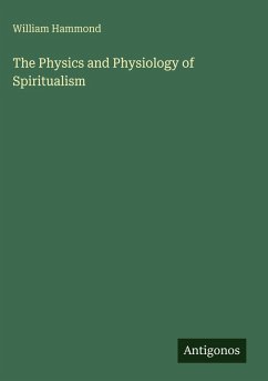Cover The Physics and Physiology of Spiritualism