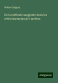 De la méthode sanglante dans les rétrécissements de l'urèthre