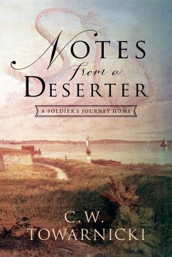 Notes from a Deserter - Towarnicki, C. W.