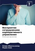 Vospriqtie sotrudnikami korporatiwnogo uprawleniq Vospriqtie sotrudnikami korporatiwnogo uprawleniq