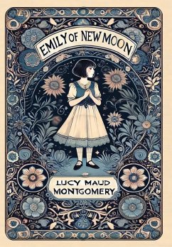 Emily of New Moon (Collector's Edition) (Laminated Hardback with Jacket) - Montgomery, Lucy Maud