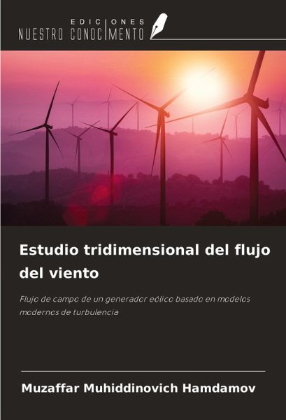 Estudio tridimensional del flujo del viento Estudio tridimensional del flujo del viento