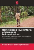 Reinstalação involuntária e barragens hidroeléctricas