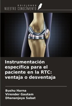 Instrumentación específica para el paciente en la RTC: ventaja o desventaja - Harna, Bushu; Gautam, Virender; Sabat, Dhananjaya