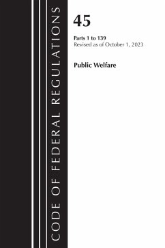 Cover Code of Federal Regulations, Title 45 Public Welfare 1-139, Revised as of October 1, 2023