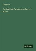 The Odes and Carmen Saeculare of Horace