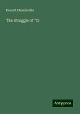 The Struggle of '72 The Struggle of '72