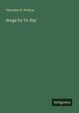 Songs for To-Day Songs for To-Day