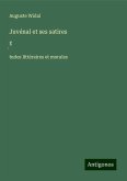 Juvénal et ses satires Juvénal et ses satires