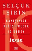 Bakisinizi Degistirecek 10 Deney - Insan Bakisinizi Degistirecek 10 Deney - Insan