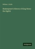 Shakespeare's History of King Henry the Eighth