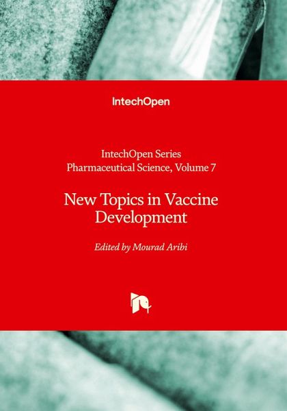 New Topics in Vaccine Development New Topics in Vaccine Development