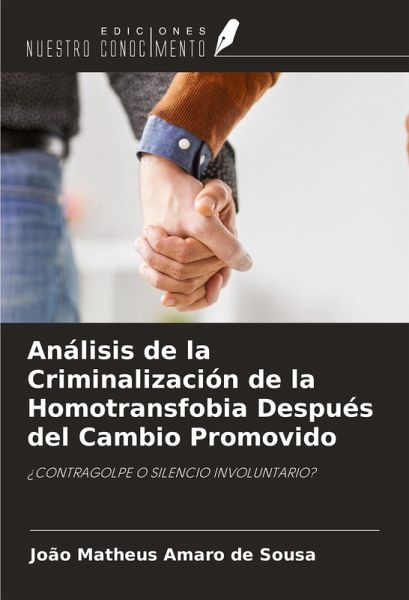 Análisis de la Criminalización de la Homotransfobia Después del Cambio Promovido