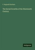 The Social Growths of the Nineteenth Century