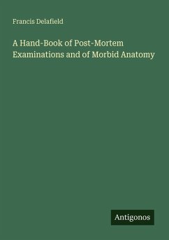 Cover A Hand-Book of Post-Mortem Examinations and of Morbid Anatomy