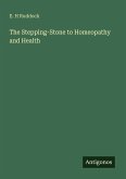 The Stepping-Stone to Homeopathy and Health