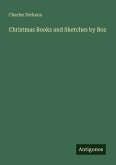Christmas Books and Sketches by Boz