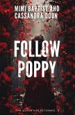 Follow Poppy Follow Poppy