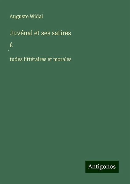 Juvénal et ses satires