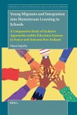 Young Migrants and Integration into Mainstream Learning in Schools Young Migrants and Integration into Mainstream Learning in Schools