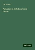 Walter Powellof Melbourne and London Walter Powellof Melbourne and London
