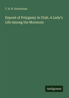 Cover Exposé of Polygamy in Utah. A Lady's Life Among the Mormons