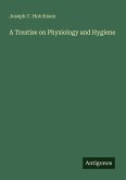 A Treatise on Physiology and Hygiene