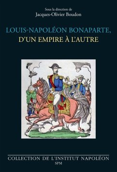 Cover Louis-Napoléon Bonaparte, d'un empire à l'autre