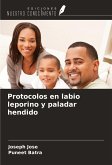 Protocolos en labio leporino y paladar hendido Protocolos en labio leporino y paladar hendido
