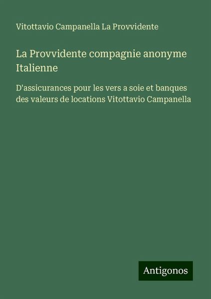 La Provvidente compagnie anonyme Italienne