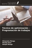 Técnica de optimización - Programación de trabajos