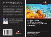 Bio-attività di Turbinaria ornata e delle sue nanoparticelle d'argento