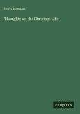 Thoughts on the Christian Life