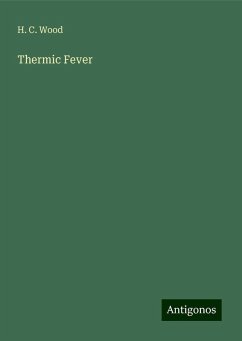 Thermic Fever - Wood, H. C.