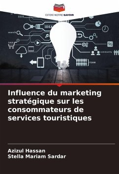 Cover Influence du marketing stratégique sur les consommateurs de services touristiques