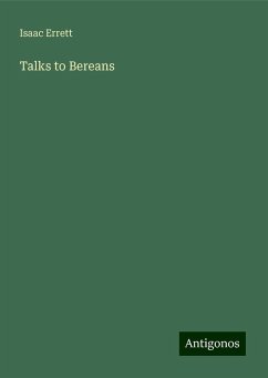 Talks to Bereans - Errett, Isaac